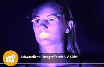 Schwarzlicht: Fotografie mit UV-Licht