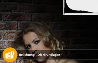 Belichtung – Die Grundlagen