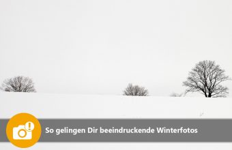 So gelingen Dir beeindruckende Winterfotos