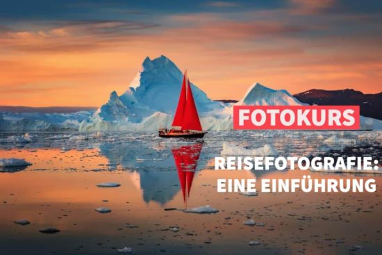 Online-Fotokurs: Reisefotografie Online-Fotokurs: Reisefotografie