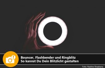 Bouncer, Flashbender und Ringblitz: So kannst Du Dein Blitzlicht gestalten