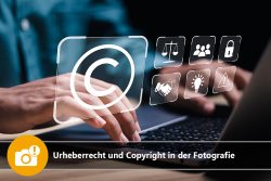 Urheberrecht und Copyright in der Fotografie