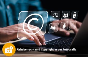 Urheberrecht und Copyright in der Fotografie