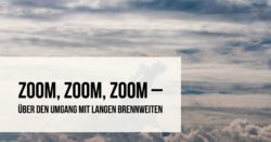 zoom-zoom-zoom-umgang-lange-brennweiten-teaser