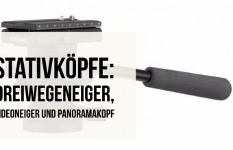 stativkoepfe-dreiwegeneiger-videoneiger-panoramakopf