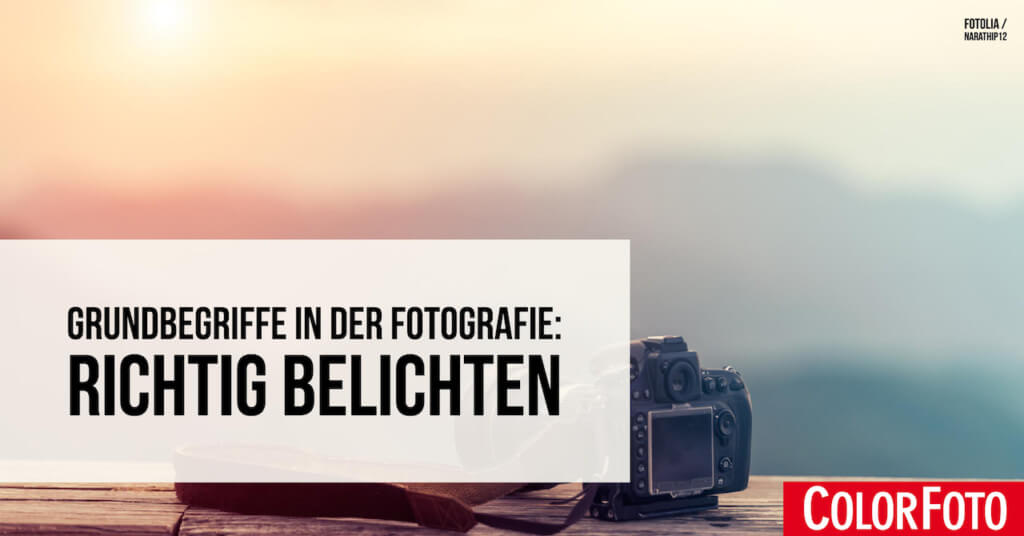 Richtig belichten