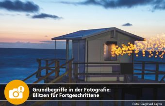 Grundbegriffe in der Fotografie: Blitzen für Fortgeschrittene