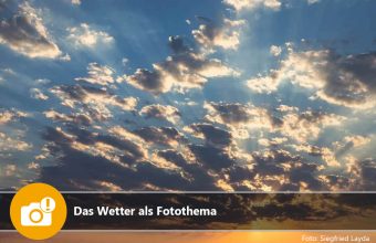 Fototipp: Das Wetter als Fotothema