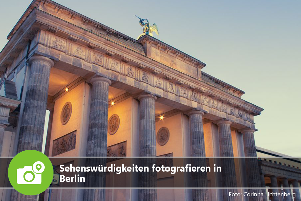 Sehenswürdigkeiten fotografieren in Berlin