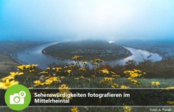 Sehenswürdigkeiten fotografieren im Mittelrheintal