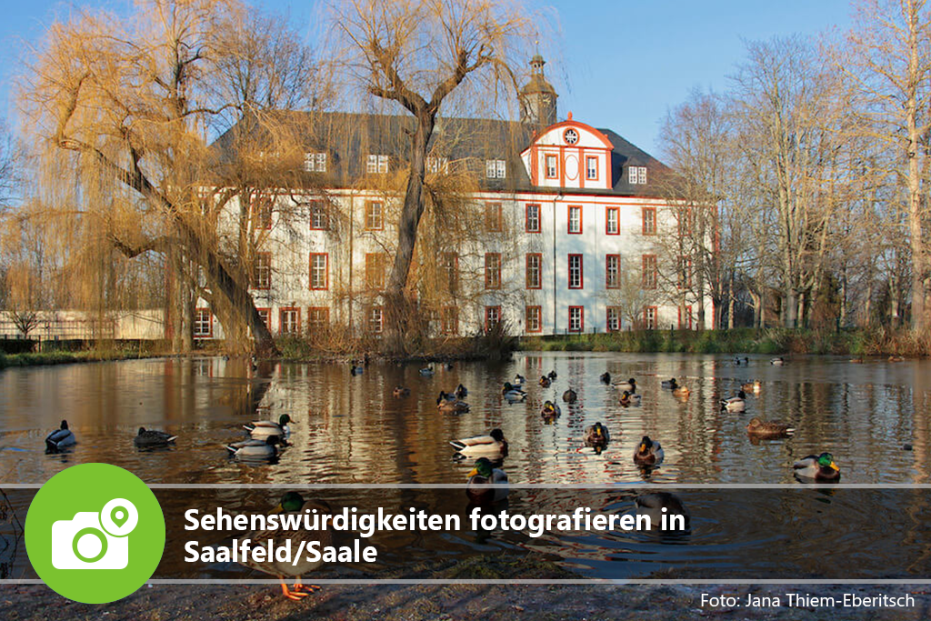 Sehenswürdigkeiten fotografieren in Saalfeld/Saale