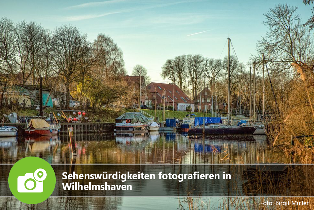Sehenswürdigkeiten fotografieren in Wilhelmshaven