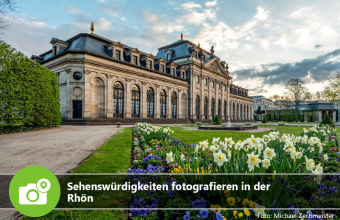 Sehenswürdigkeiten fotografieren in der Rhön