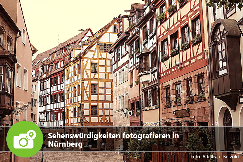 Sehenswürdigkeiten fotografieren in Nürnberg