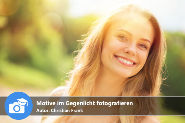 Motive im Gegenlicht fotografieren