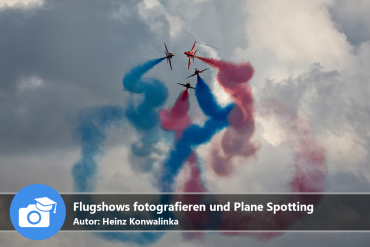 Flugshows fotografieren und Plane Spotting