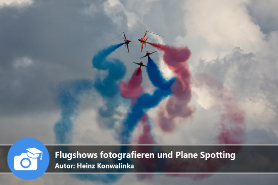 Flugshows fotografieren und Plane Spotting