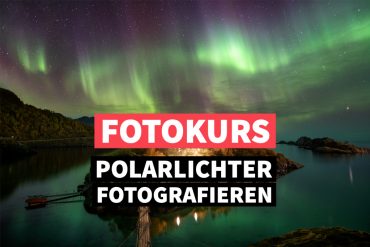 Online-Fotokurs Polarlichter
