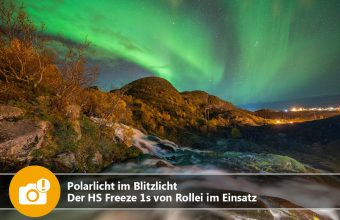 Polarlicht im Blitzlicht: Der HS Freeze 1s von Rollei im Einsatz