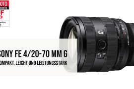 Sony FE 4/20-70 mm G: Kompakt, leicht und leistungsstark