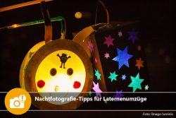 Nachtfotografie-Tipps für Laternenumzüge